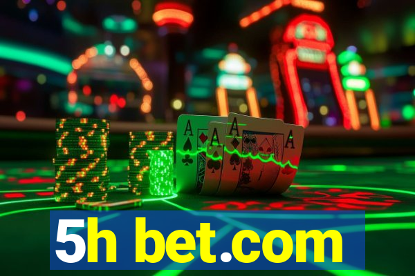 5h bet.com